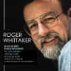 Roger Whitaker - 20 Of His Best Loved Songs